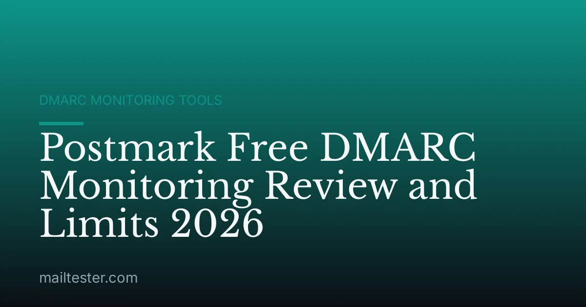Postmark Free DMARC Monitoring Review and Limits 2026