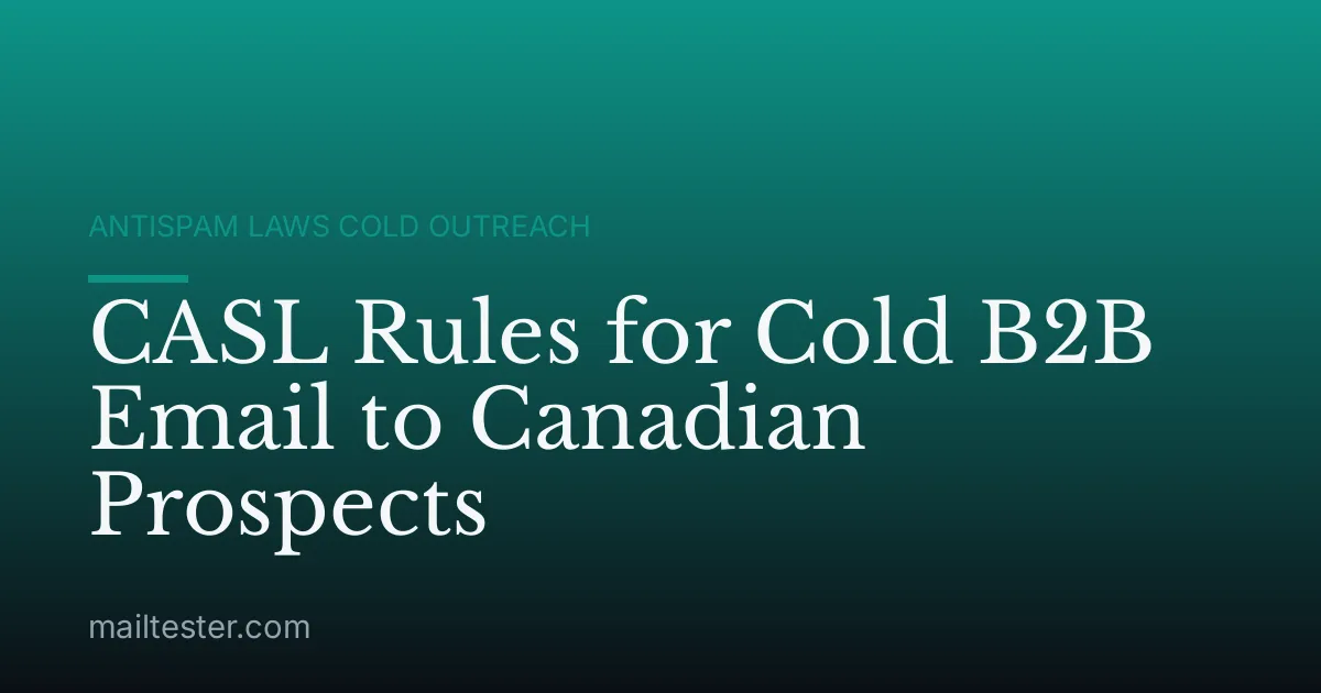 CASL Rules for Cold B2B Email to Canadian Prospects