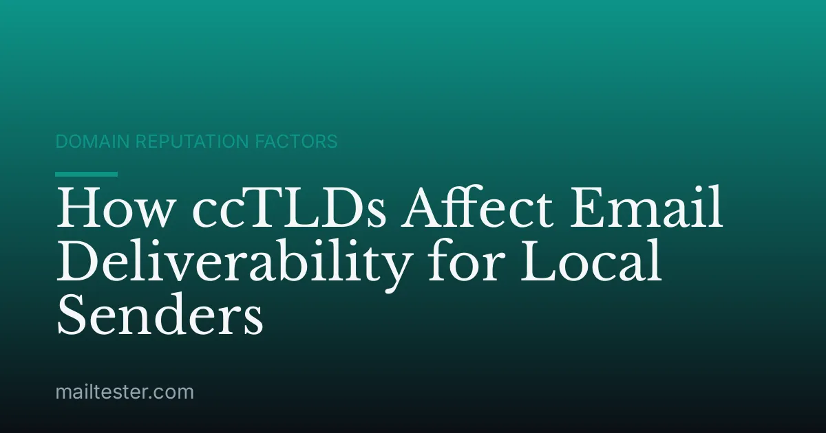 How ccTLDs Affect Email Deliverability for Local Senders