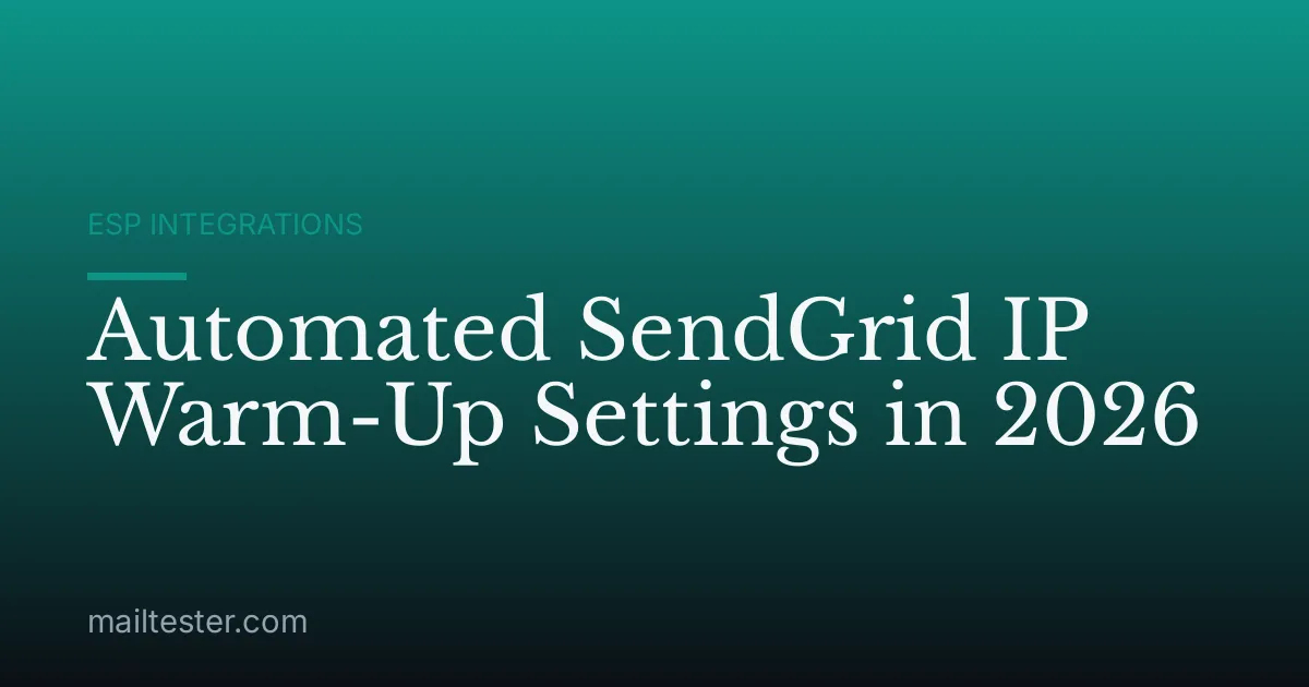 Automated SendGrid IP Warm-Up Settings in 2026