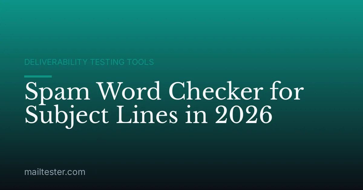 Spam Word Checker for Subject Lines in 2026