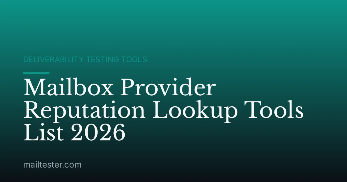 Mailbox Provider Reputation Lookup Tools List 2026