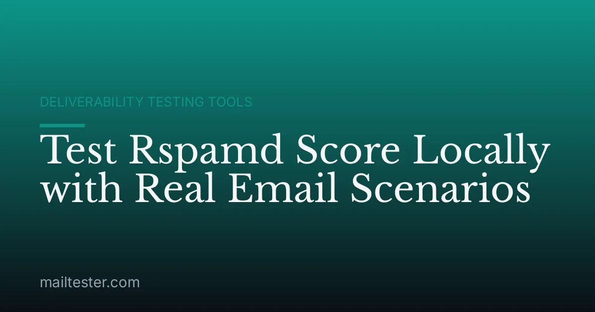 Test Rspamd Score Locally with Real Email Scenarios