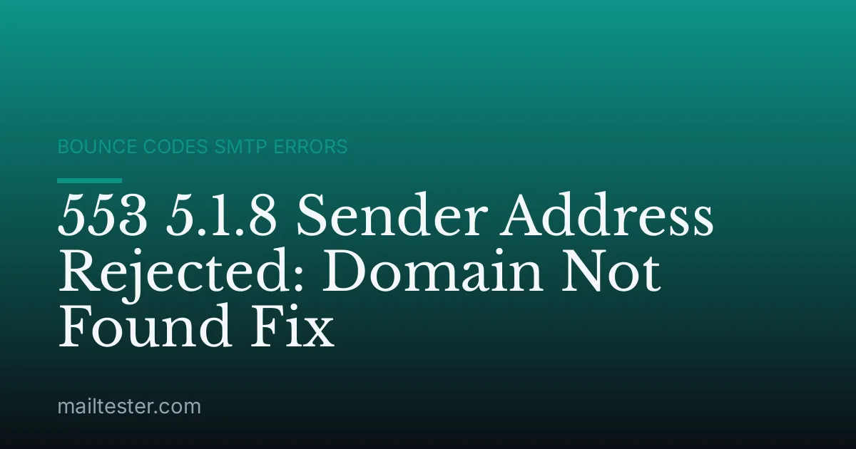 553 5.1.8 Sender Address Rejected: Domain Not Found Fix