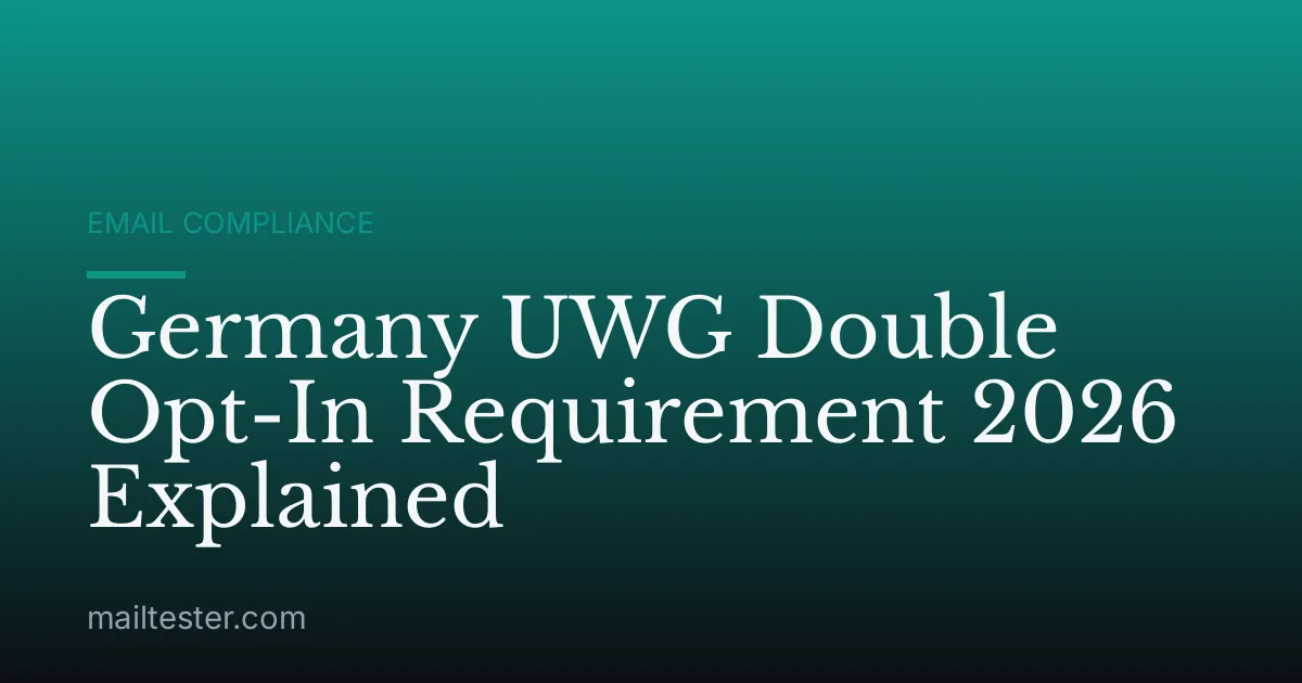 Germany UWG Double Opt-In Requirement 2026 Explained