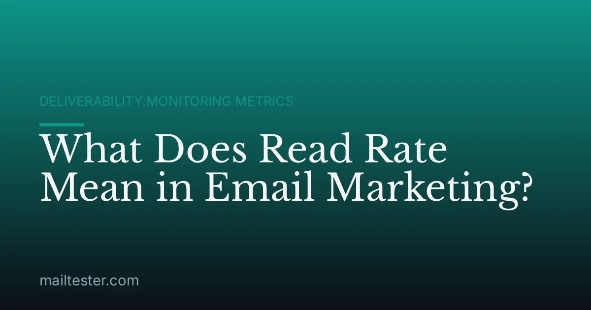 What Does Read Rate Mean in Email Marketing?