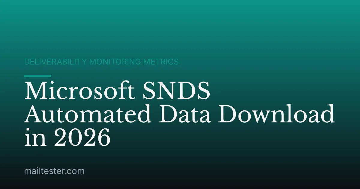 Microsoft SNDS Automated Data Download in 2026
