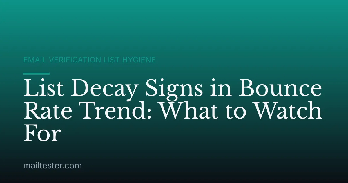 List Decay Signs in Bounce Rate Trend: What to Watch For