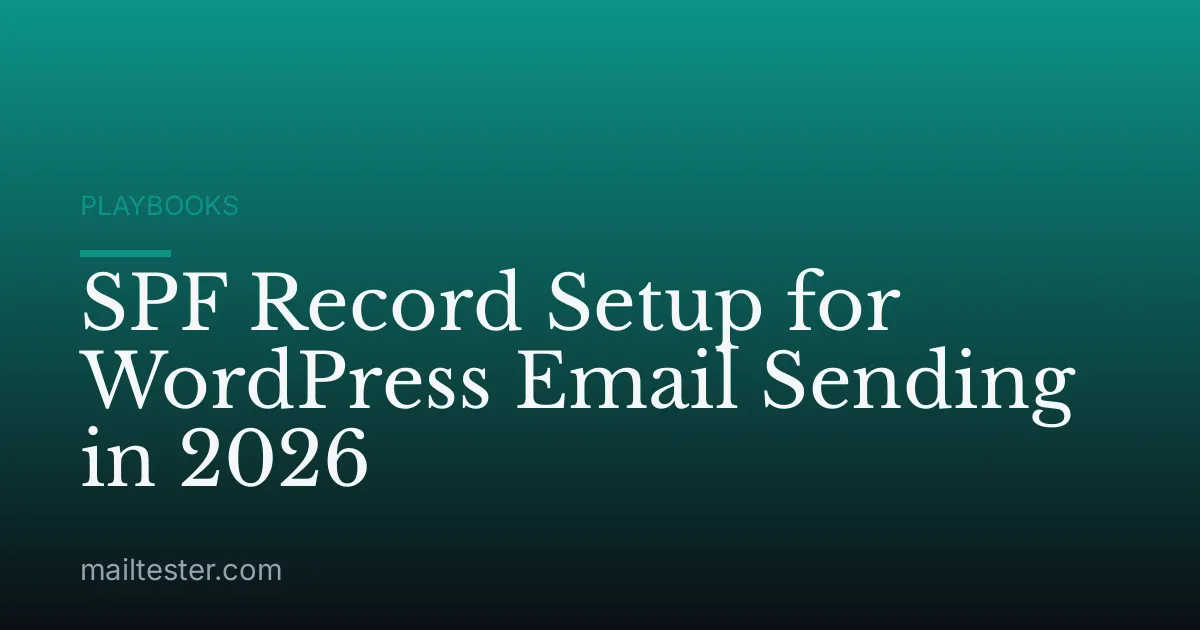 SPF Record Setup for WordPress Email Sending in 2026
