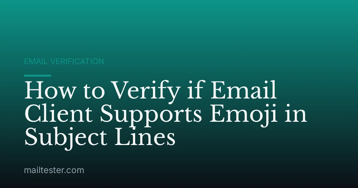 How to Verify if Email Client Supports Emoji in Subject Lines