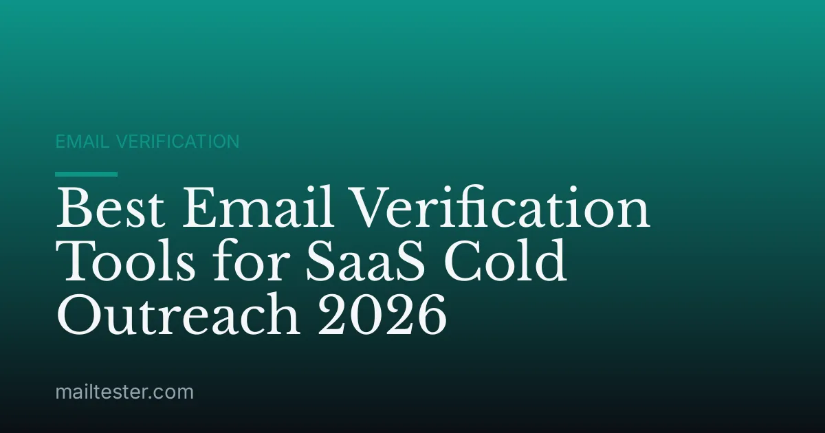 Best Email Verification Tools for SaaS Cold Outreach 2026