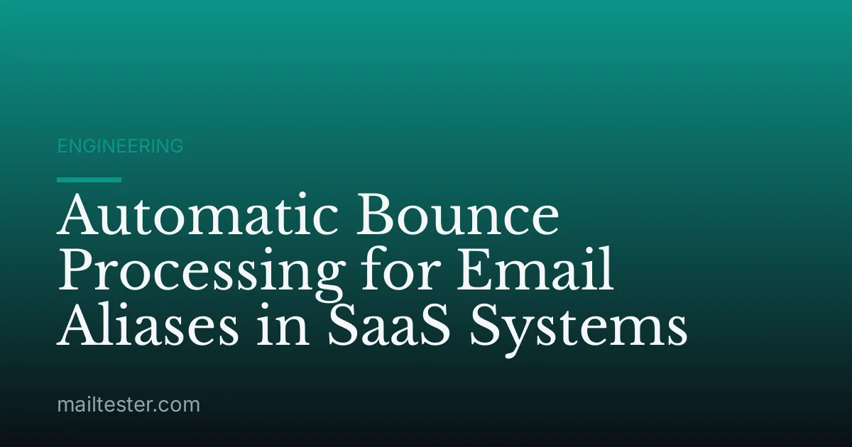 Automatic Bounce Processing for Email Aliases in SaaS Systems