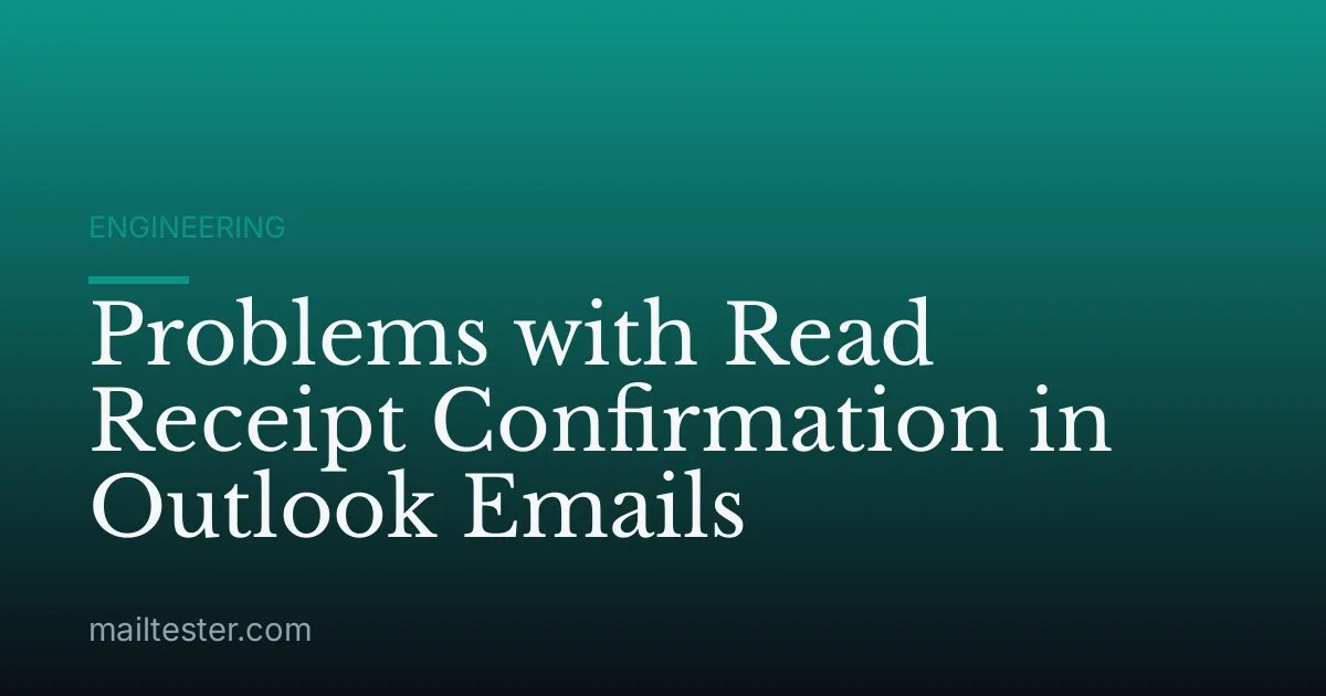 Problems with Read Receipt Confirmation in Outlook Emails