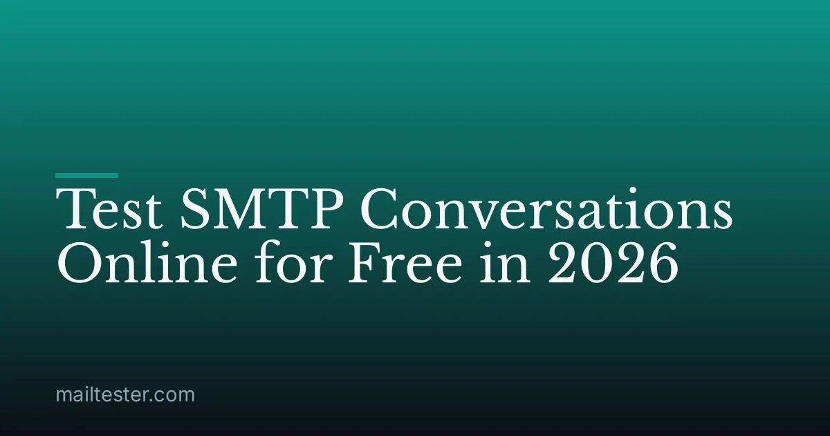Test SMTP Conversations Online for Free in 2026