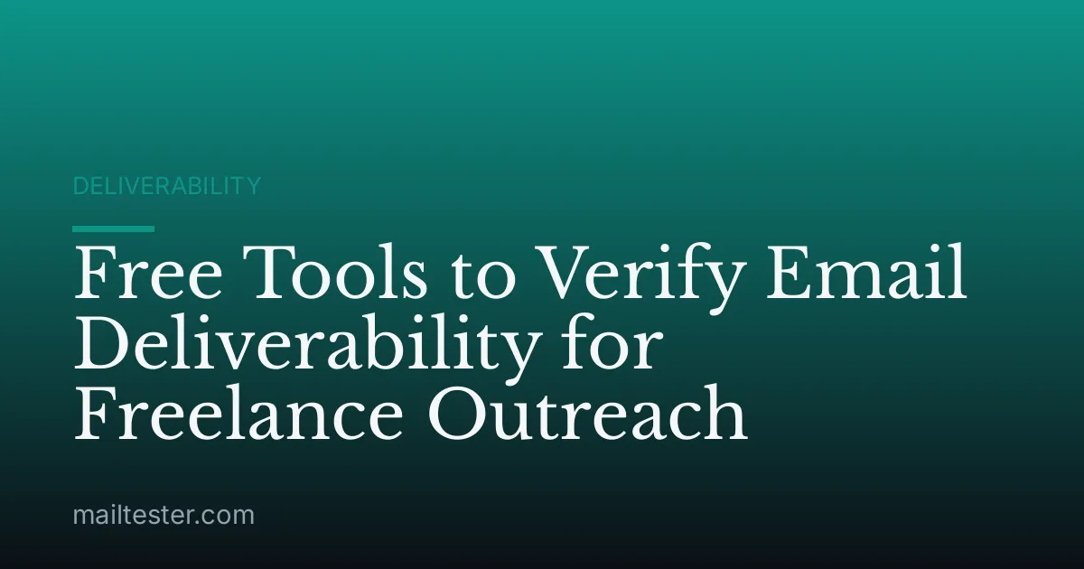 Free Tools to Verify Email Deliverability for Freelance Outreach