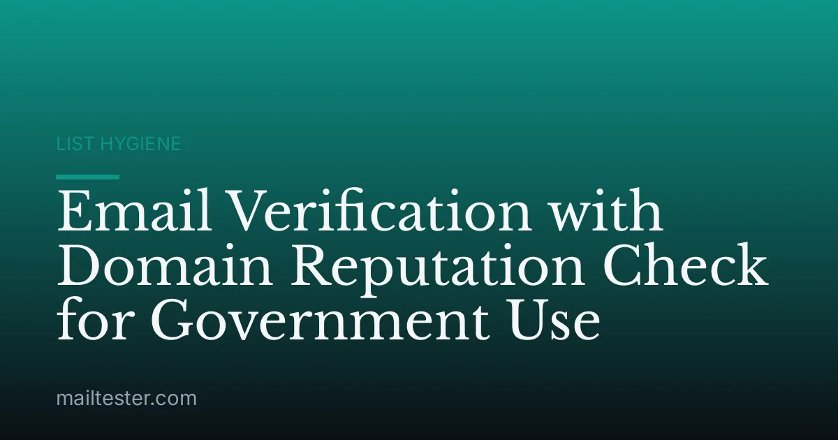 Email Verification with Domain Reputation Check for Government Use