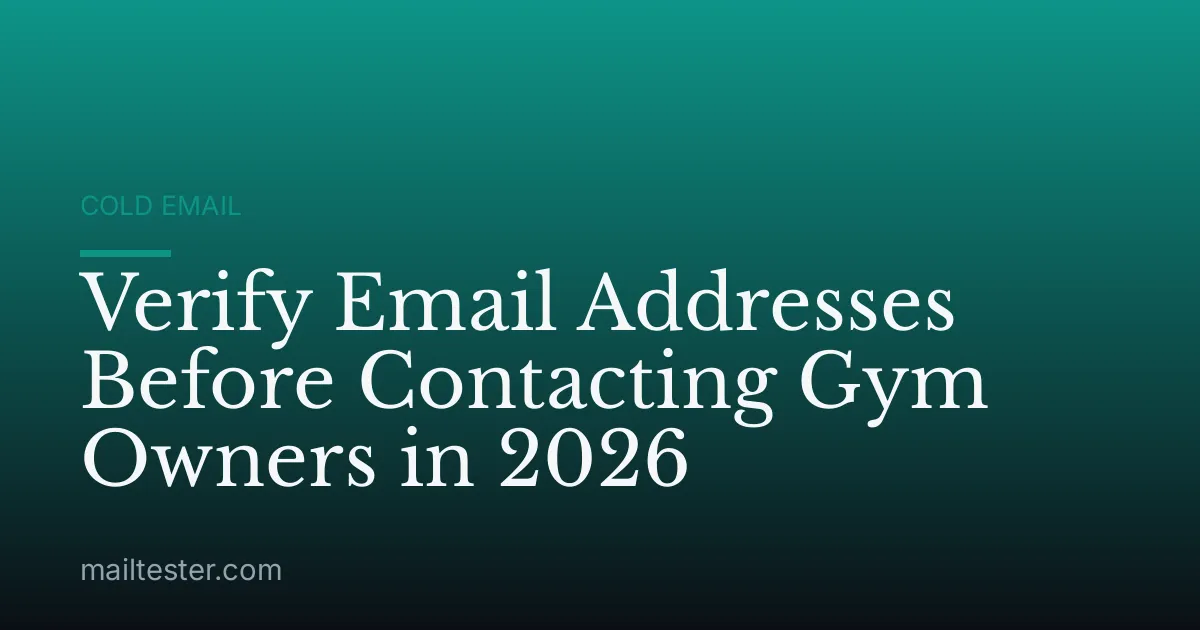 Verify Email Addresses Before Contacting Gym Owners in 2026
