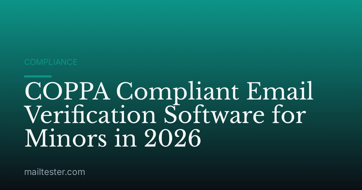 COPPA Compliant Email Verification Software for Minors in 2026