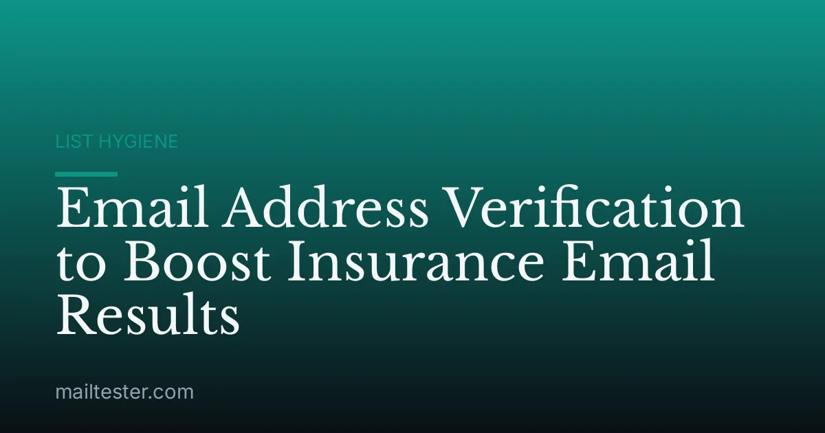 Email Address Verification to Boost Insurance Email Results