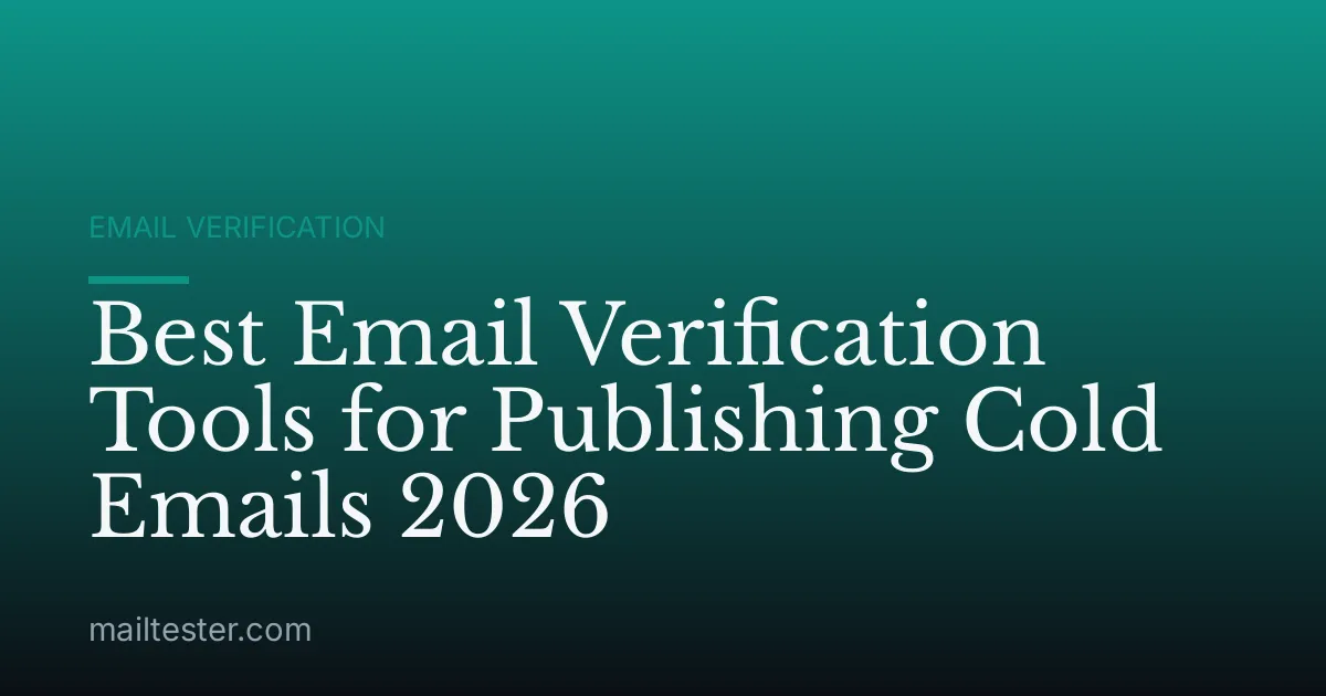 Best Email Verification Tools for Publishing Cold Emails 2026