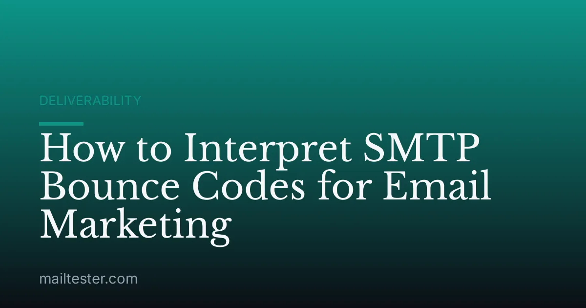 How to Interpret SMTP Bounce Codes for Email Marketing