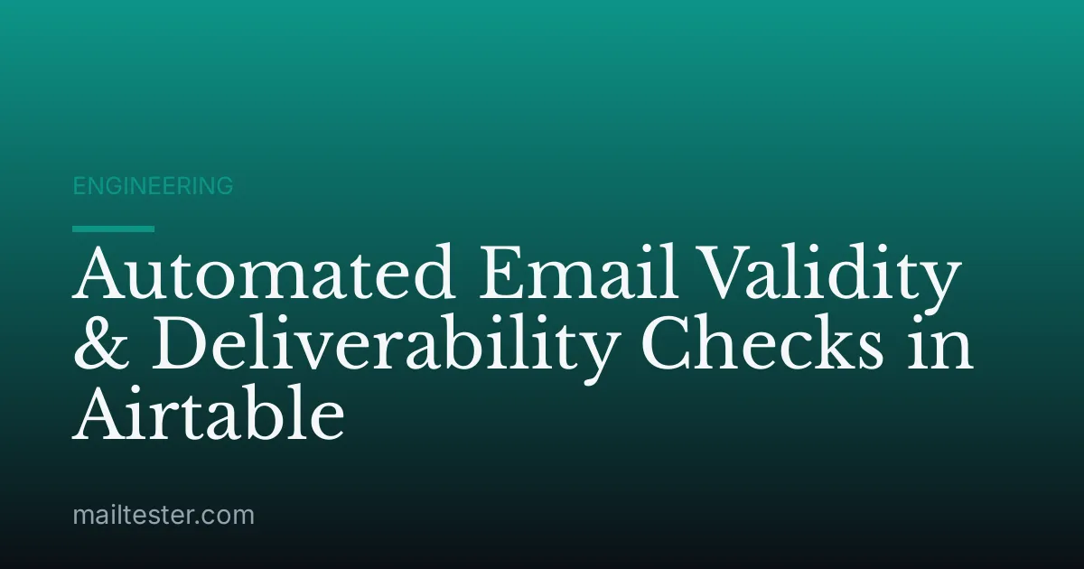 Automated Email Validity & Deliverability Checks in Airtable