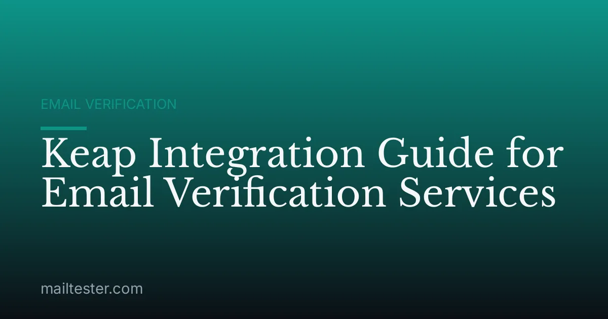 Keap Integration Guide for Email Verification Services