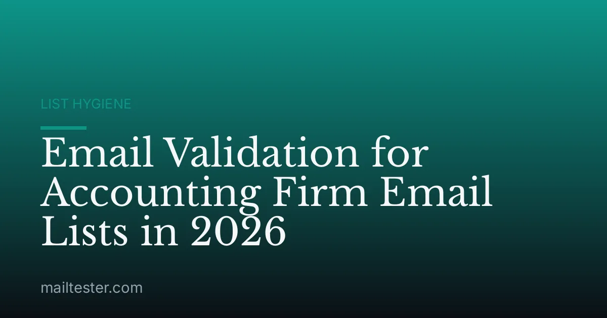 Email Validation for Accounting Firm Email Lists in 2026