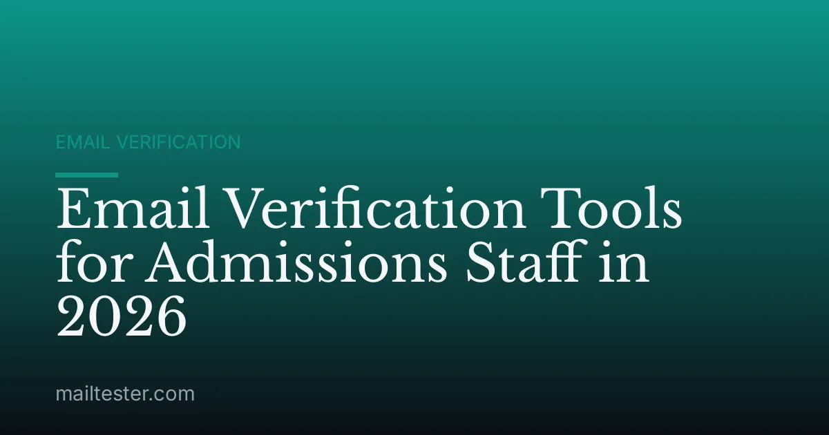 Email Verification Tools for Admissions Staff in 2026