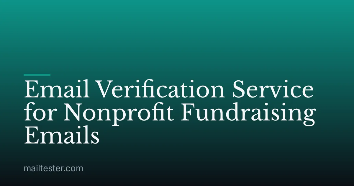 Email Verification Service for Nonprofit Fundraising Emails