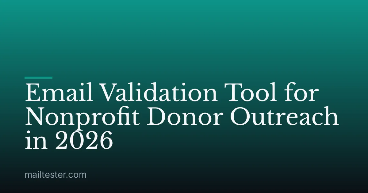 Email Validation Tool for Nonprofit Donor Outreach in 2026