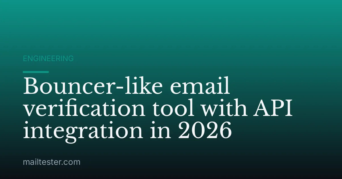 Bouncer-like email verification tool with API integration in 2026