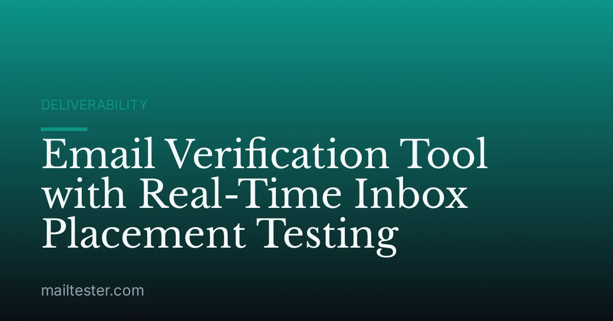 Email Verification Tool with Real-Time Inbox Placement Testing