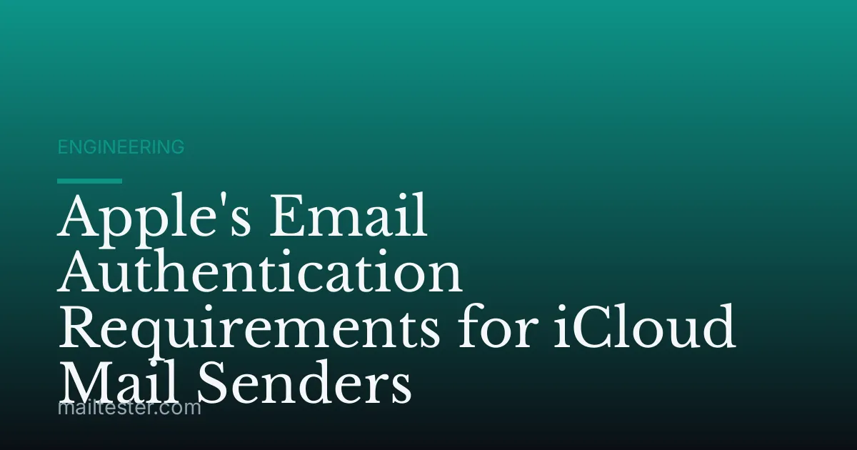 Apple's Email Authentication Requirements for iCloud Mail Senders