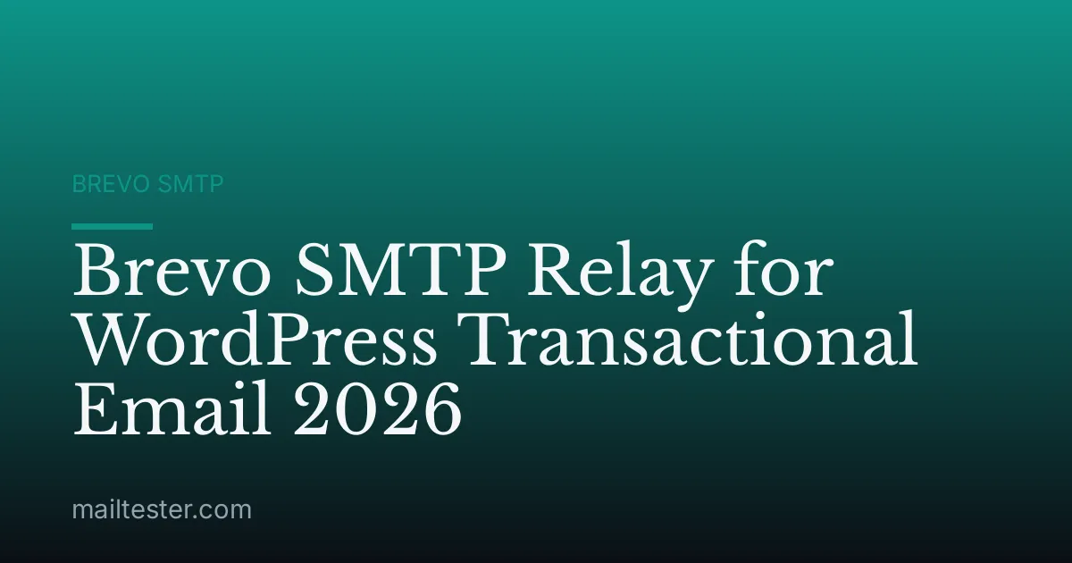 Brevo SMTP Relay for WordPress Transactional Email 2026