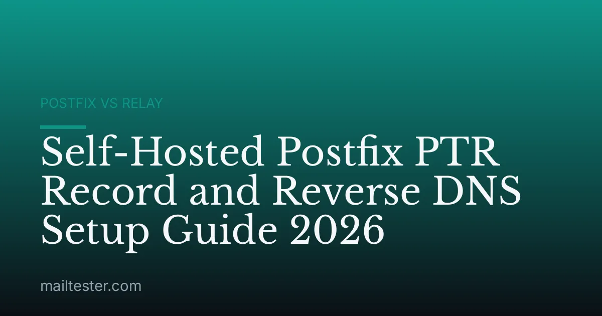 Self-Hosted Postfix PTR Record and Reverse DNS Setup Guide 2026
