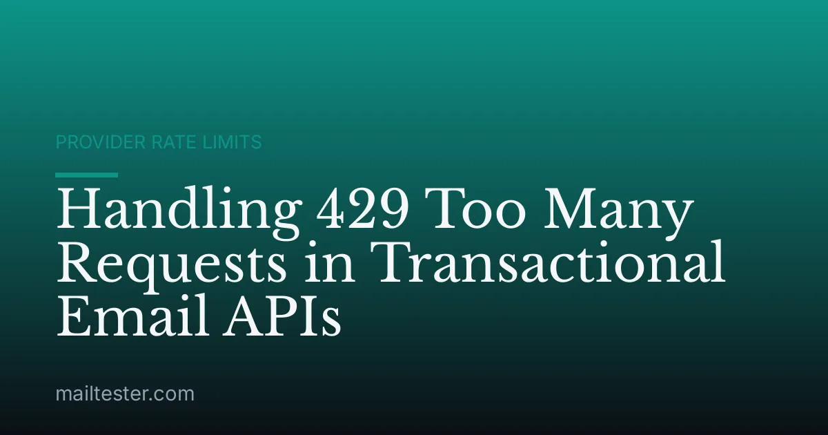 Handling 429 Too Many Requests in Transactional Email APIs