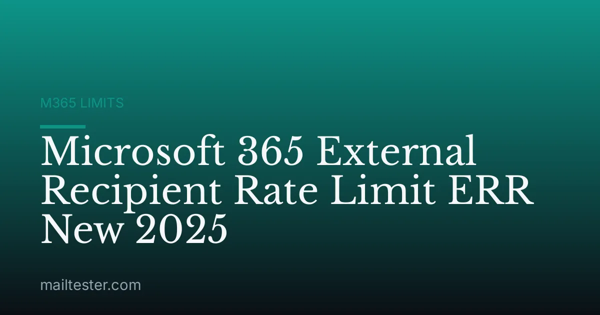 Microsoft 365 External Recipient Rate Limit ERR New 2025