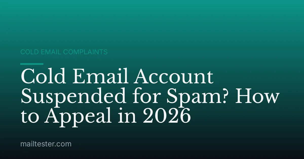 Cold Email Account Suspended for Spam? How to Appeal in 2026