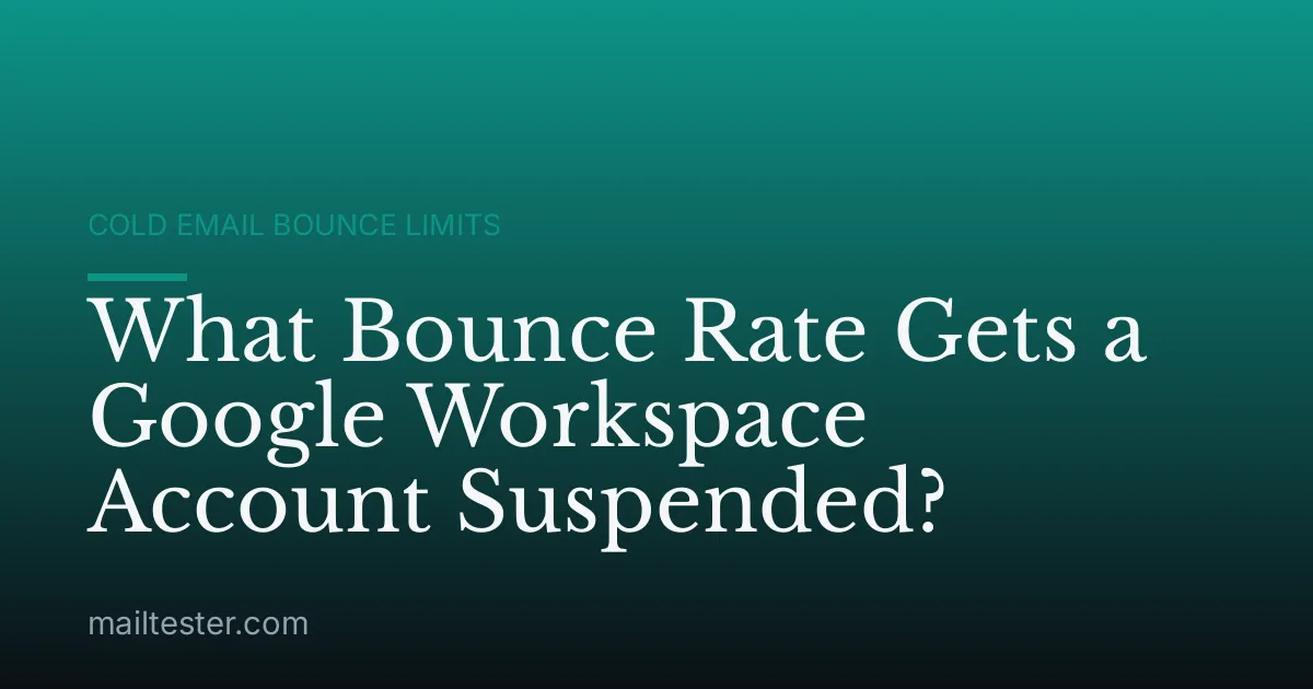 What Bounce Rate Gets a Google Workspace Account Suspended?