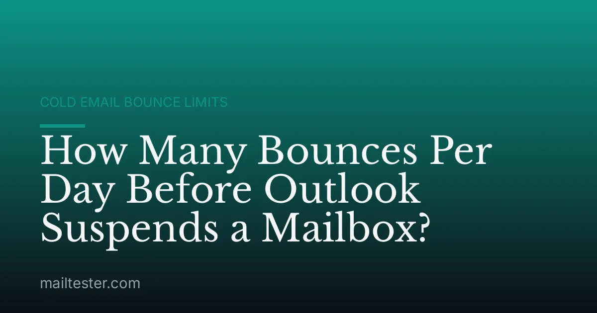 How Many Bounces Per Day Before Outlook Suspends a Mailbox?