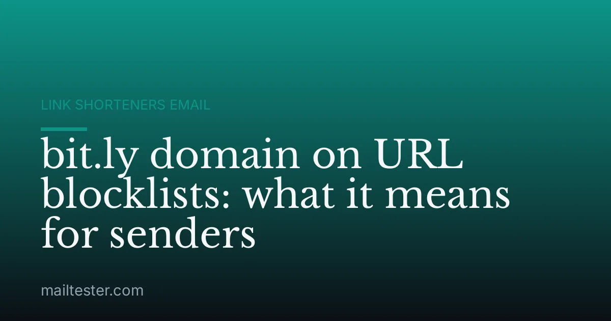 bit.ly domain on URL blocklists: what it means for senders