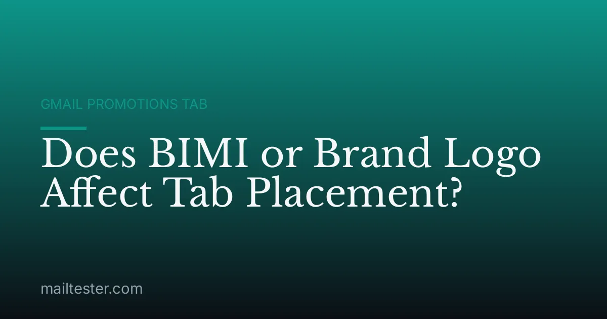 Does BIMI or Brand Logo Affect Tab Placement?