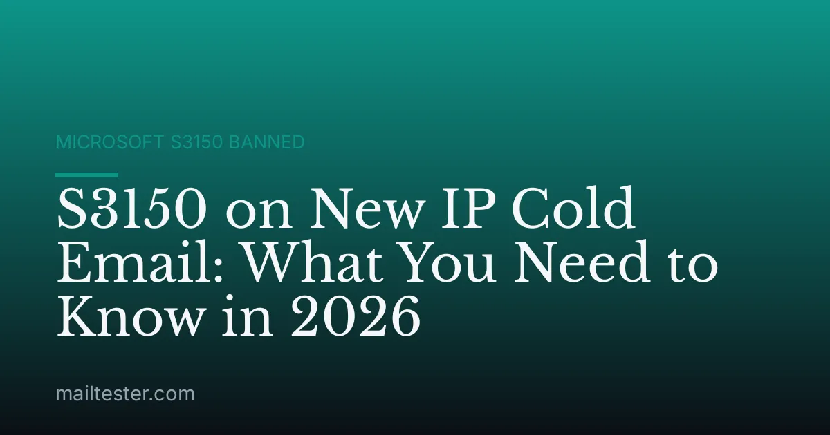 S3150 on New IP Cold Email: What You Need to Know in 2026