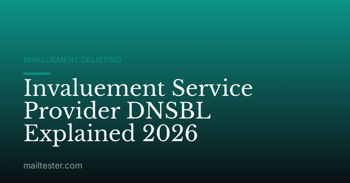 Invaluement Service Provider DNSBL Explained 2026