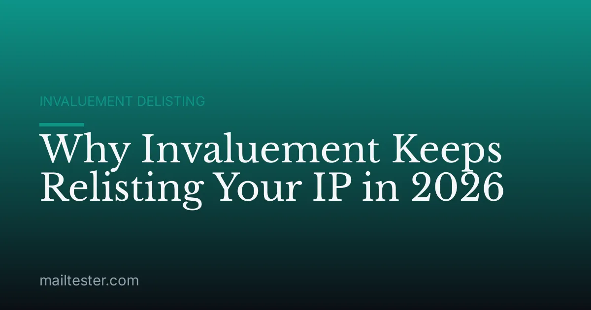 Why Invaluement Keeps Relisting Your IP in 2026