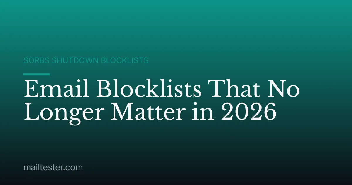 Email Blocklists That No Longer Matter in 2026