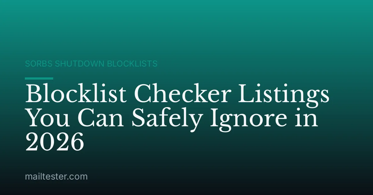 Blocklist Checker Listings You Can Safely Ignore in 2026