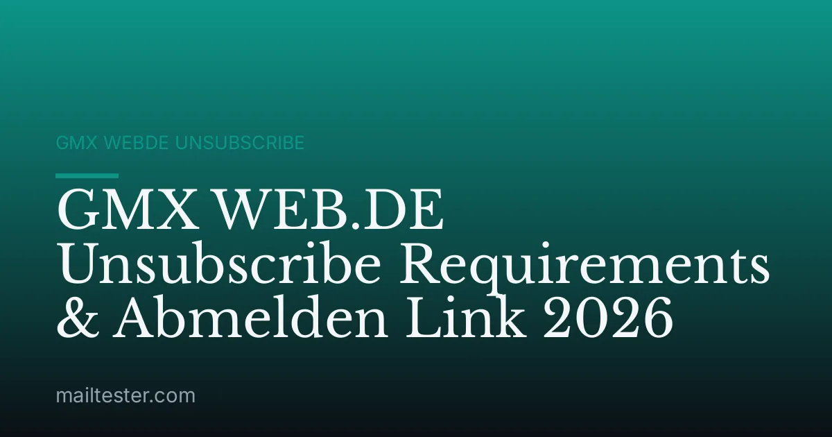 GMX WEB.DE Unsubscribe Requirements & Abmelden Link 2026