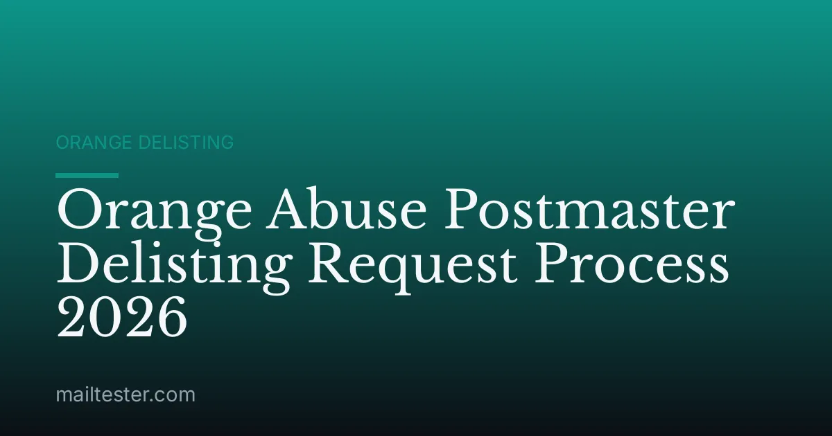 Orange Abuse Postmaster Delisting Request Process 2026